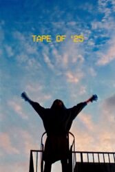 TAPE OF ’25