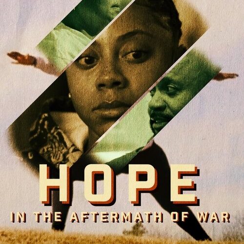 Hope: In the Aftermath of War