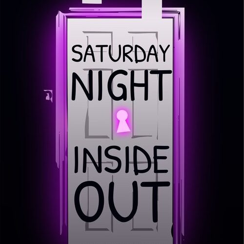 Saturday Night Inside Out