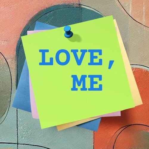 Love, Me