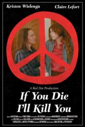 If You Die I’ll Kill You