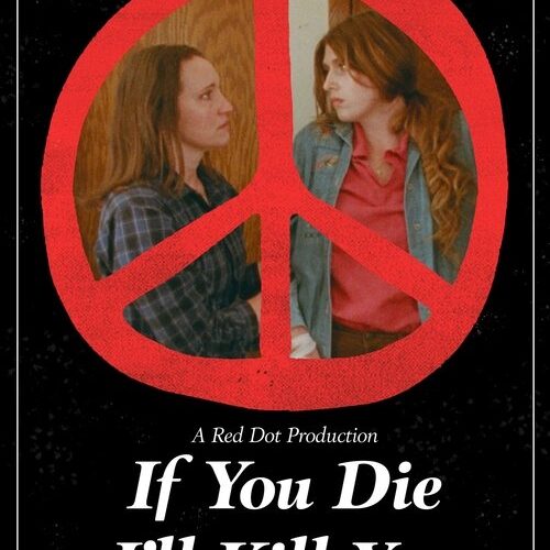 If You Die I’ll Kill You