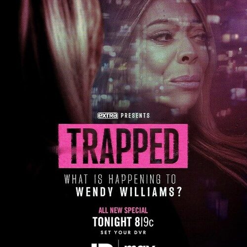 Trapped: What is Happening to Wendy Williams?