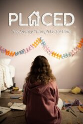 Placed – The Journey Through Foster Care