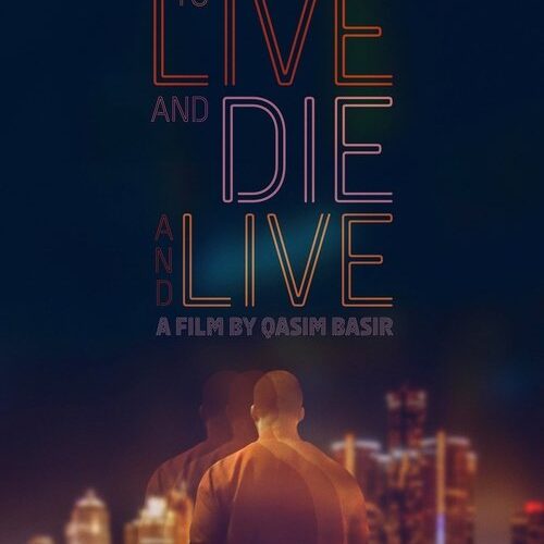 To Live and Die and Live