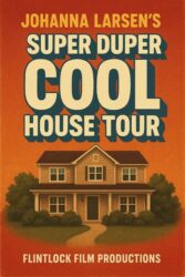 Johanna Larsen’s Super Duper Cool House Tour