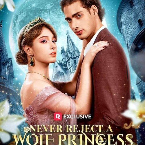 Never Reject A Wolf Princess
