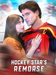 The Hockey Star’s Remorse