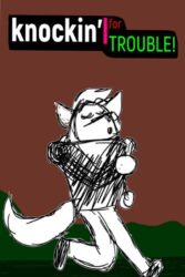 Knockin’ For Trouble