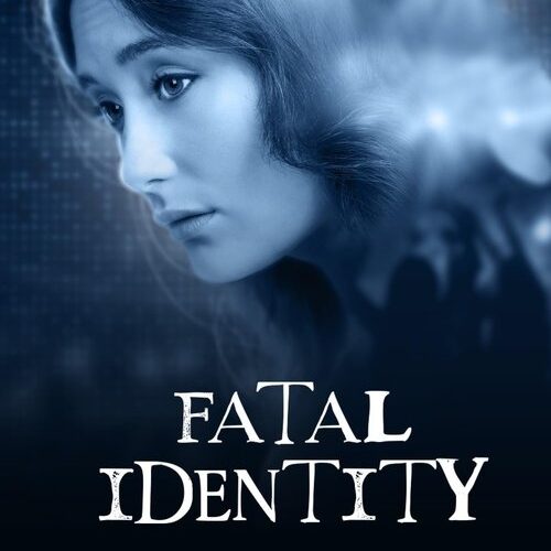 Fatal Identity