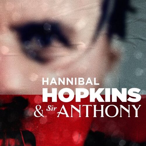 Hannibal Hopkins & Sir Anthony