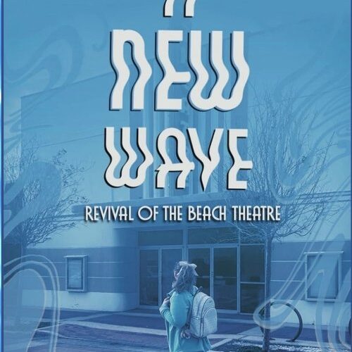 A New Wave: The Revival of The Beach Theatre