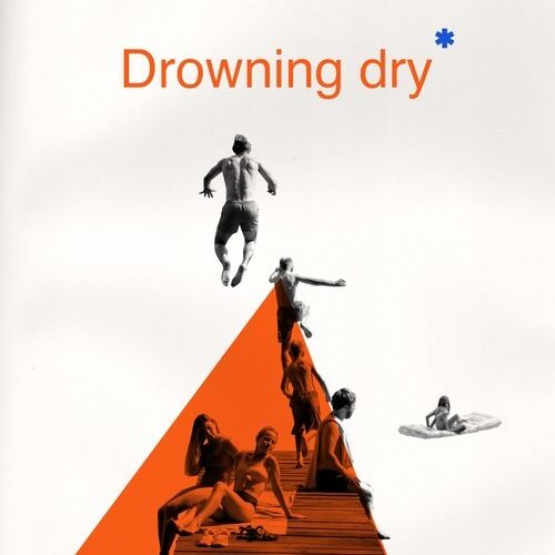 Drowning Dry