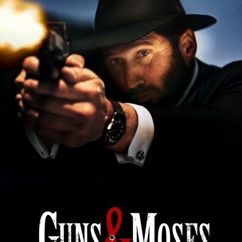 Guns & Moses