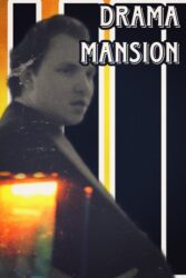 DRAMA MANSION