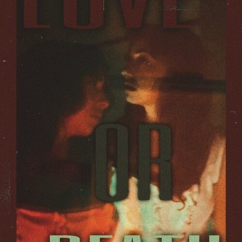 Love or Death