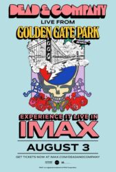 Dead & Company Live In IMAX From Golden Gate Park