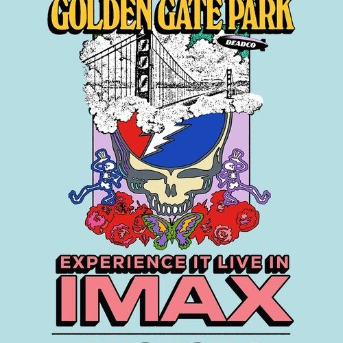 Dead & Company Live In IMAX From Golden Gate Park