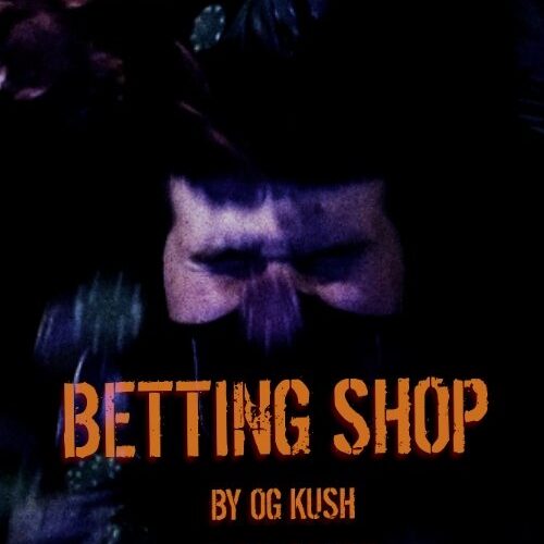 OG_Kush: Betting Shop